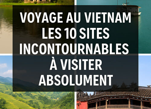Voyage_Vietnam_10_sites_incontournables_visiter_absolument