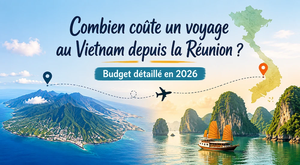 budget-voyage-vietnam-reunion-2026